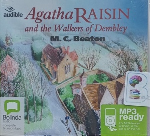 Agatha Raisin and the Walkers of Dembley - Agatha Raisin 4 written by M.C. Beaton performed by Penelope Keith on MP3 CD (Unabridged)